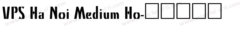 VPS Ha Noi Medium Ho字体转换